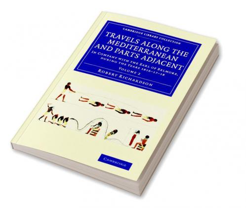 Travels Along the Mediterranean and Parts Adjacent