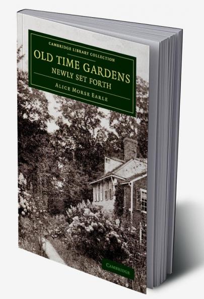 Old Time Gardens Newly Set Forth