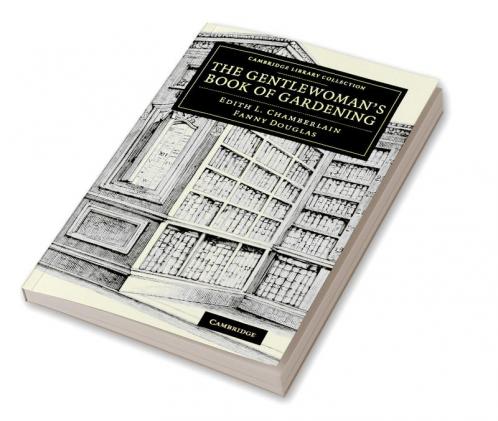 The Gentlewoman's Book of Gardening