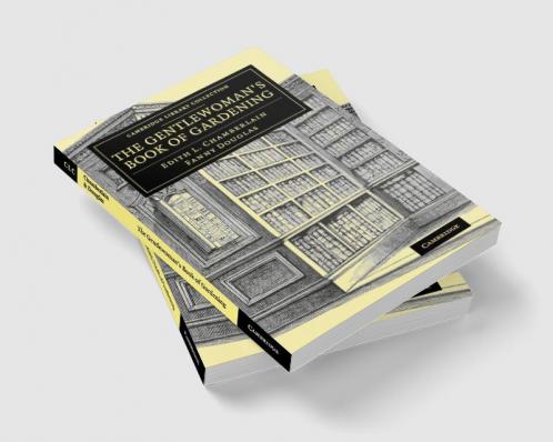 The Gentlewoman's Book of Gardening