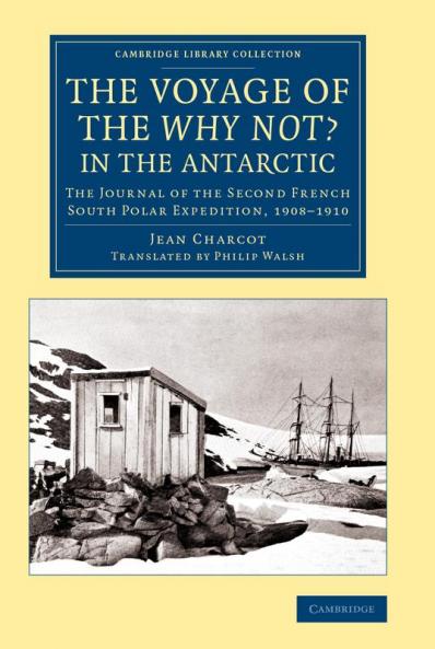 The Voyage of the 'Why Not?' in the Antarctic