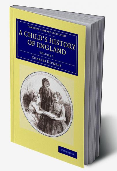A Child's History of England - Volume 1