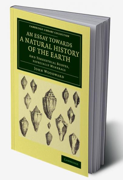 An Essay Towards a Natural History of the Earth