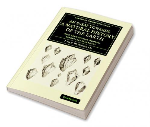 An Essay Towards a Natural History of the Earth