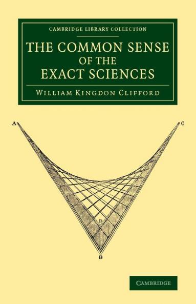 The Common Sense of the Exact Sciences
