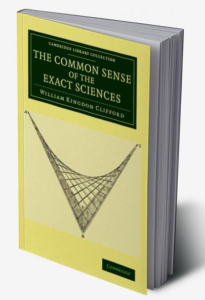 The Common Sense of the Exact Sciences