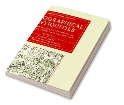 Typographical Antiquities - Volume 4