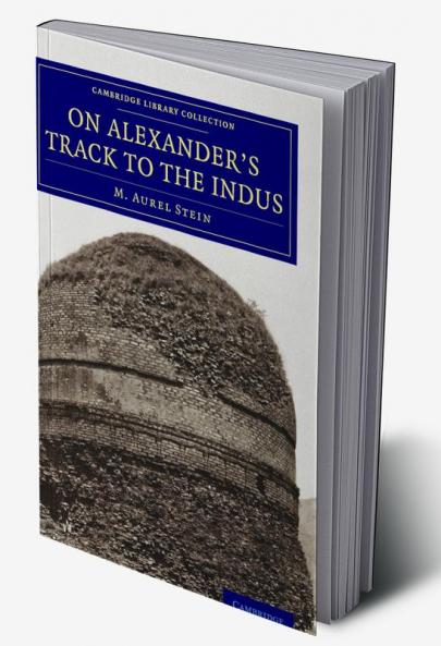 On Alexander's Track to the Indus