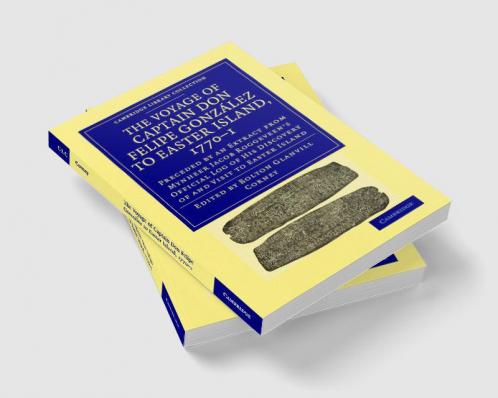 The Voyage of Captain Don Felipe González to Easter Island 1770-1