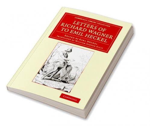Letters of Richard Wagner to Emil Heckel