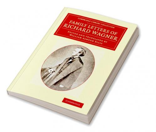 Family Letters of Richard Wagner
