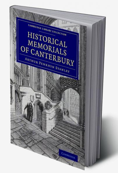 Historical Memorials of Canterbury