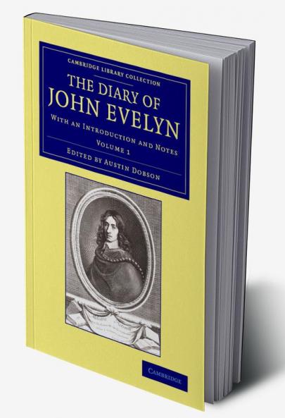 The Diary of John Evelyn - Volume 1