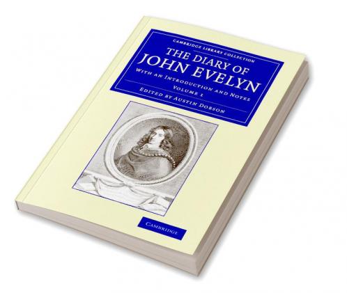 The Diary of John Evelyn - Volume 1