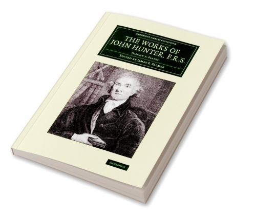 The Works of John Hunter F.R.S. - Volume 5