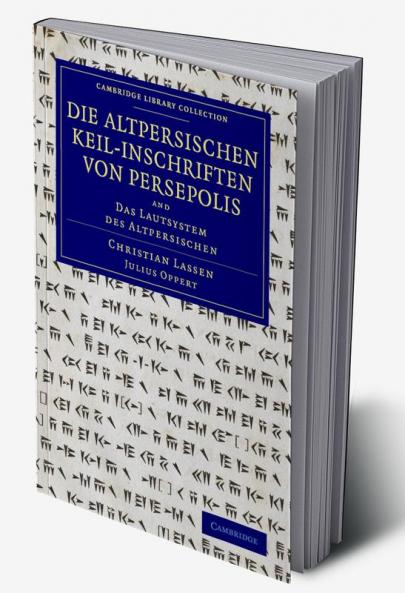 Die Altpersischen Keil-Inschriften Von Persepolis