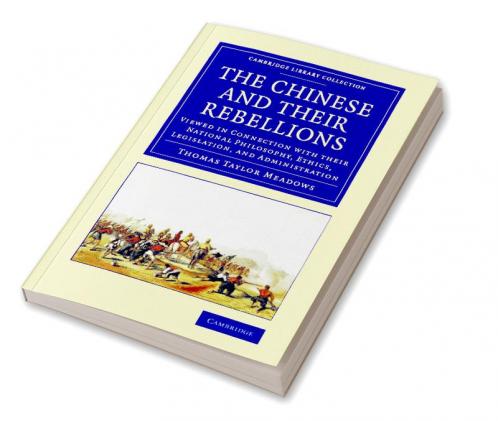 The Chinese and their Rebellions