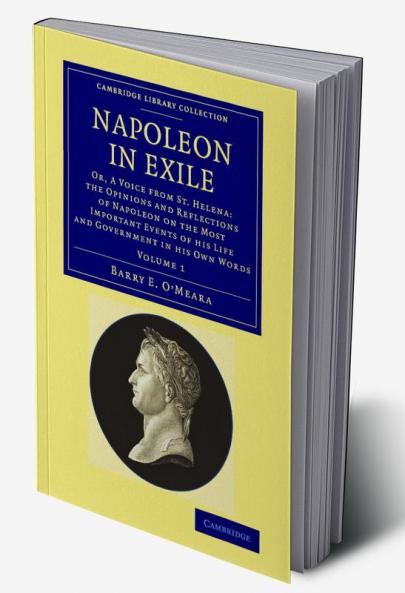 Napoleon in Exile - Volume 1