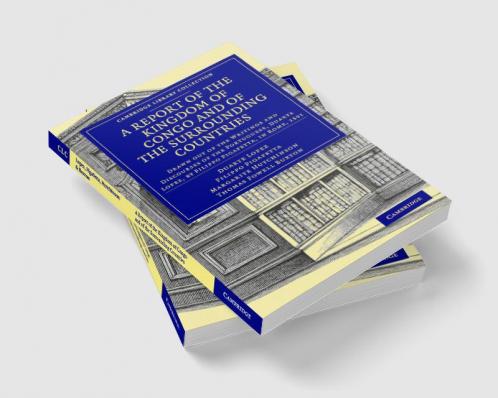 A Report of the Kingdom of Congo and of the Surrounding Countries