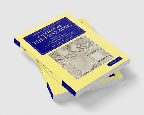A History of the Pharaohs - Volume 2