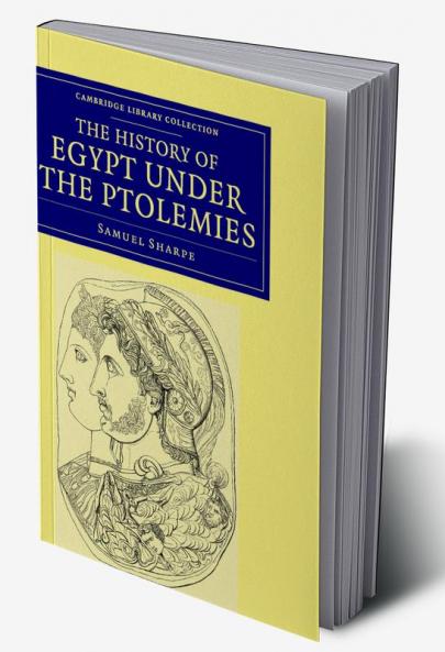 The History of Egypt Under the Ptolemies