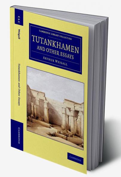 Tutankhamen and Other Essays