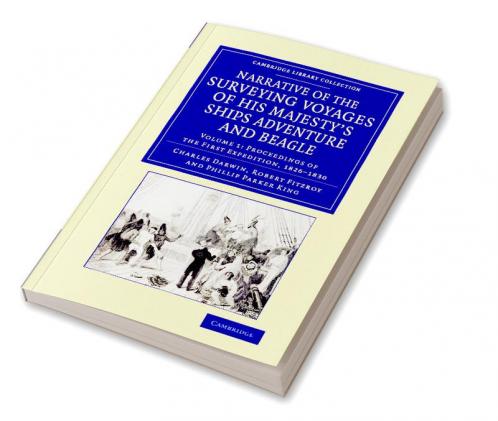 Narrative of the Surveying Voyages of His Majesty's Ships Adventure             and Beagle - Volume 1