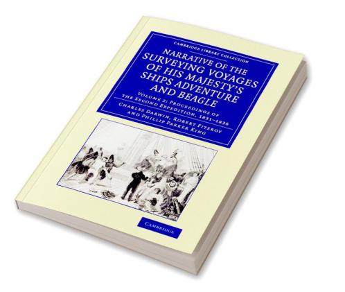 Narrative of the Surveying Voyages of His Majesty's Ships Adventure             and Beagle - Volume 2