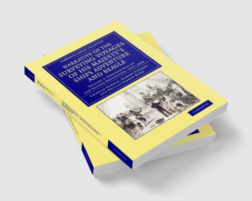 Narrative of the Surveying Voyages of His Majesty's Ships Adventure             and Beagle - Volume 2