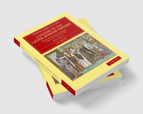 A History of the Later Roman Empire - Volume             2