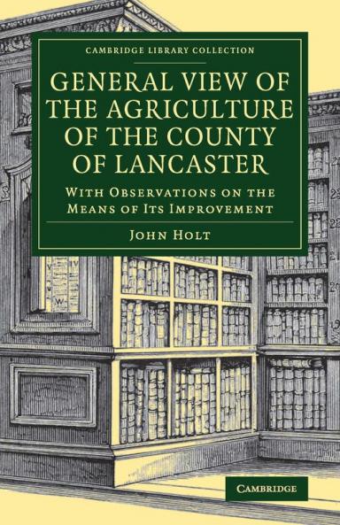 General View of the Agriculture of the County of Lancaster