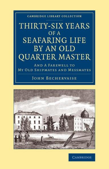 Thirty-Six Years of a Seafaring Life by an Old Quarter             Master