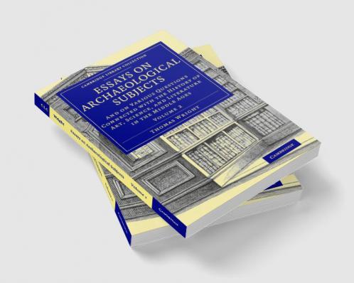 Essays on Archaeological Subjects