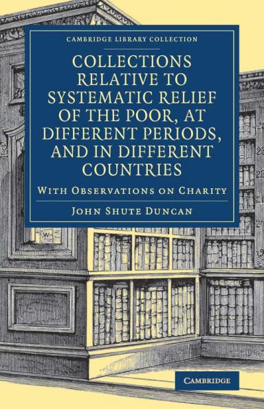 Collections Relative to Systematic Relief of the Poor at Different             Periods and in Different Countries