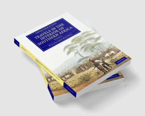 Travels in the Interior of Southern Africa