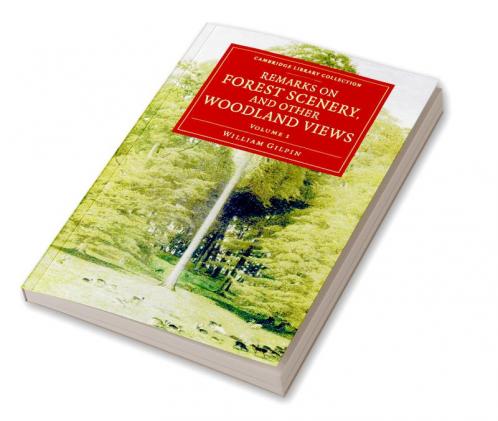 Remarks on Forest Scenery and Other Woodland Views