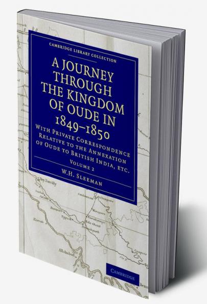 A Journey Through the Kingdom of Oude in 1849 1850