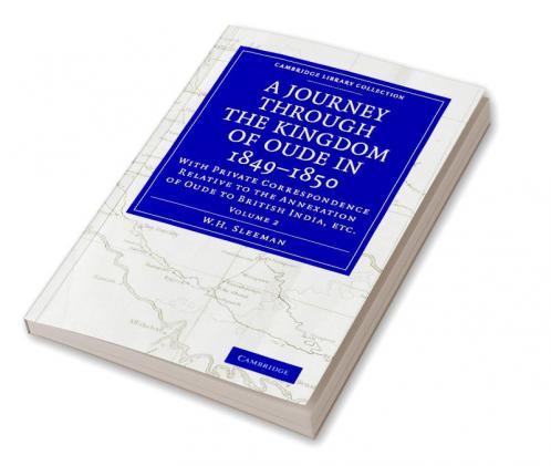 A Journey Through the Kingdom of Oude in 1849 1850