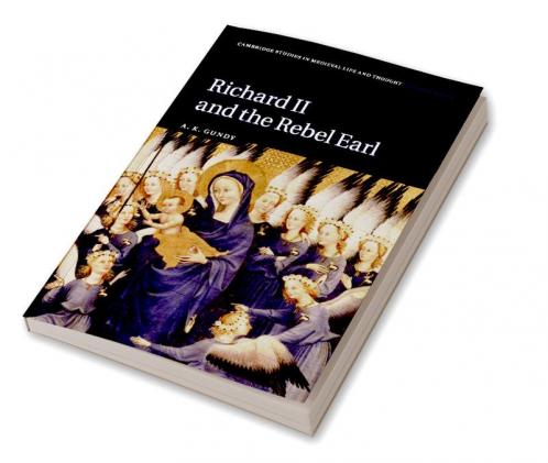 Richard II and the Rebel Earl