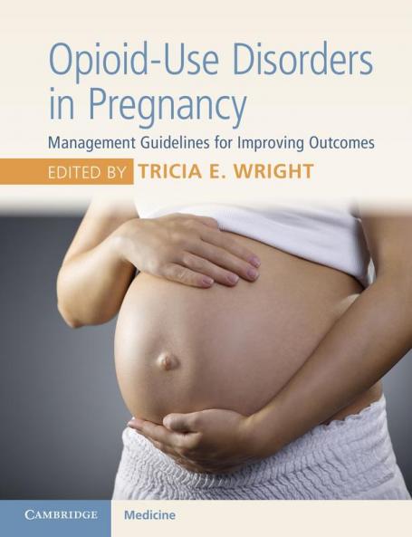 Opioid-Use Disorders in Pregnancy