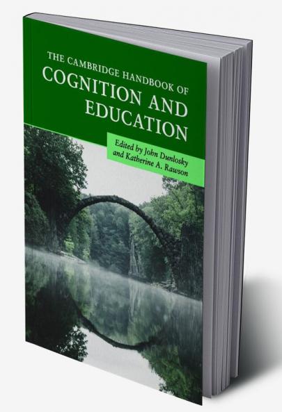 The Cambridge Handbook of Cognition and Education