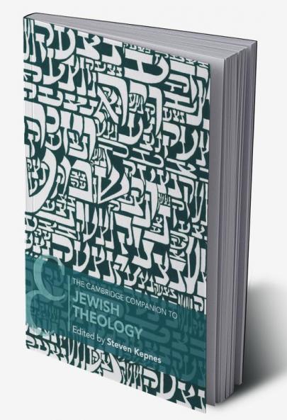 The Cambridge Companion to Jewish Theology