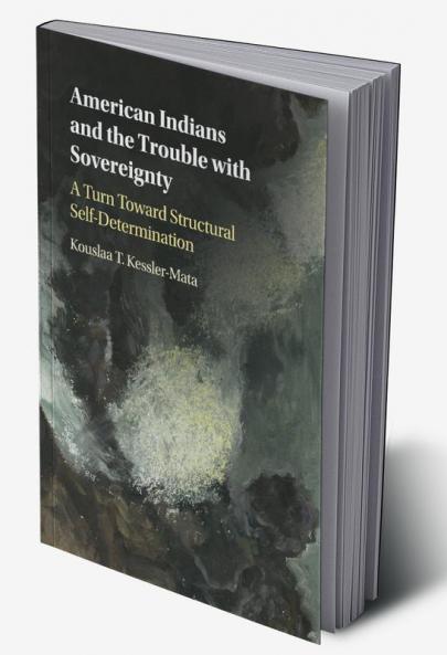 American Indians and the Trouble with Sovereignty
