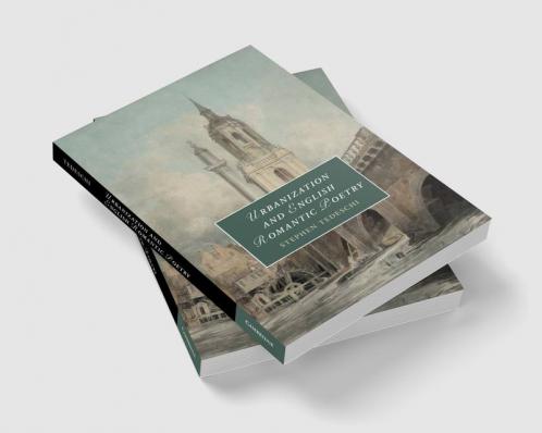 Urbanization and English Romantic Poetry