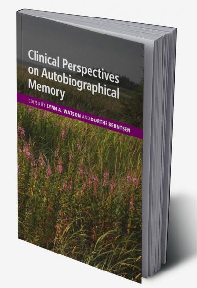Clinical Perspectives on Autobiographical Memory