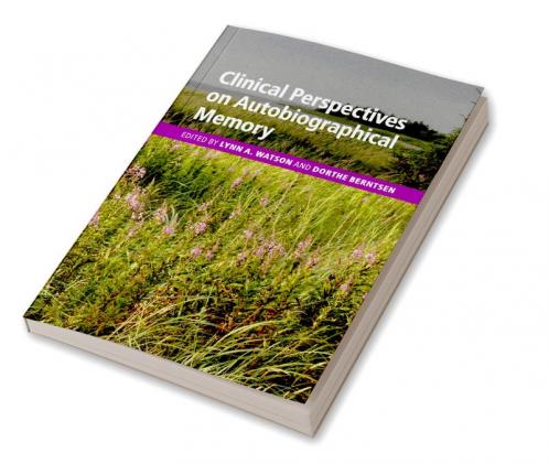 Clinical Perspectives on Autobiographical Memory
