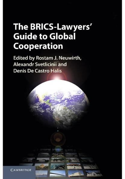 The BRICS-Lawyers' Guide to Global             Cooperation