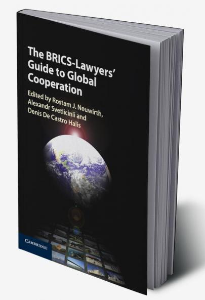 The BRICS-Lawyers' Guide to Global             Cooperation