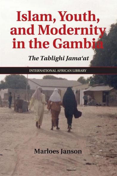Islam Youth and Modernity in the Gambia