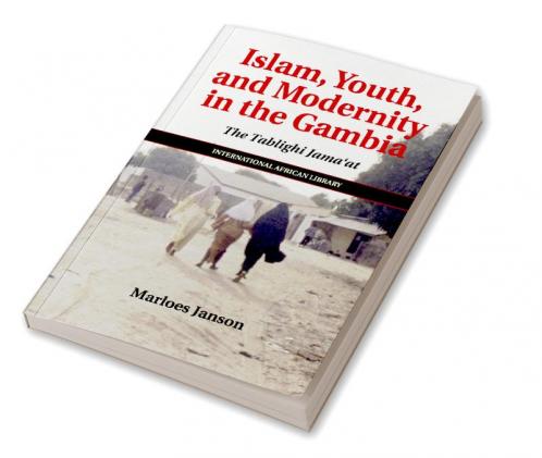 Islam Youth and Modernity in the Gambia